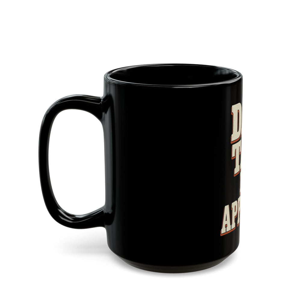 Dad Tax. No Appeals. Mug
