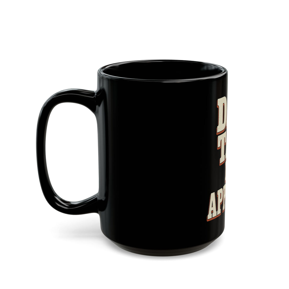 Dad Tax. No Appeals. Mug