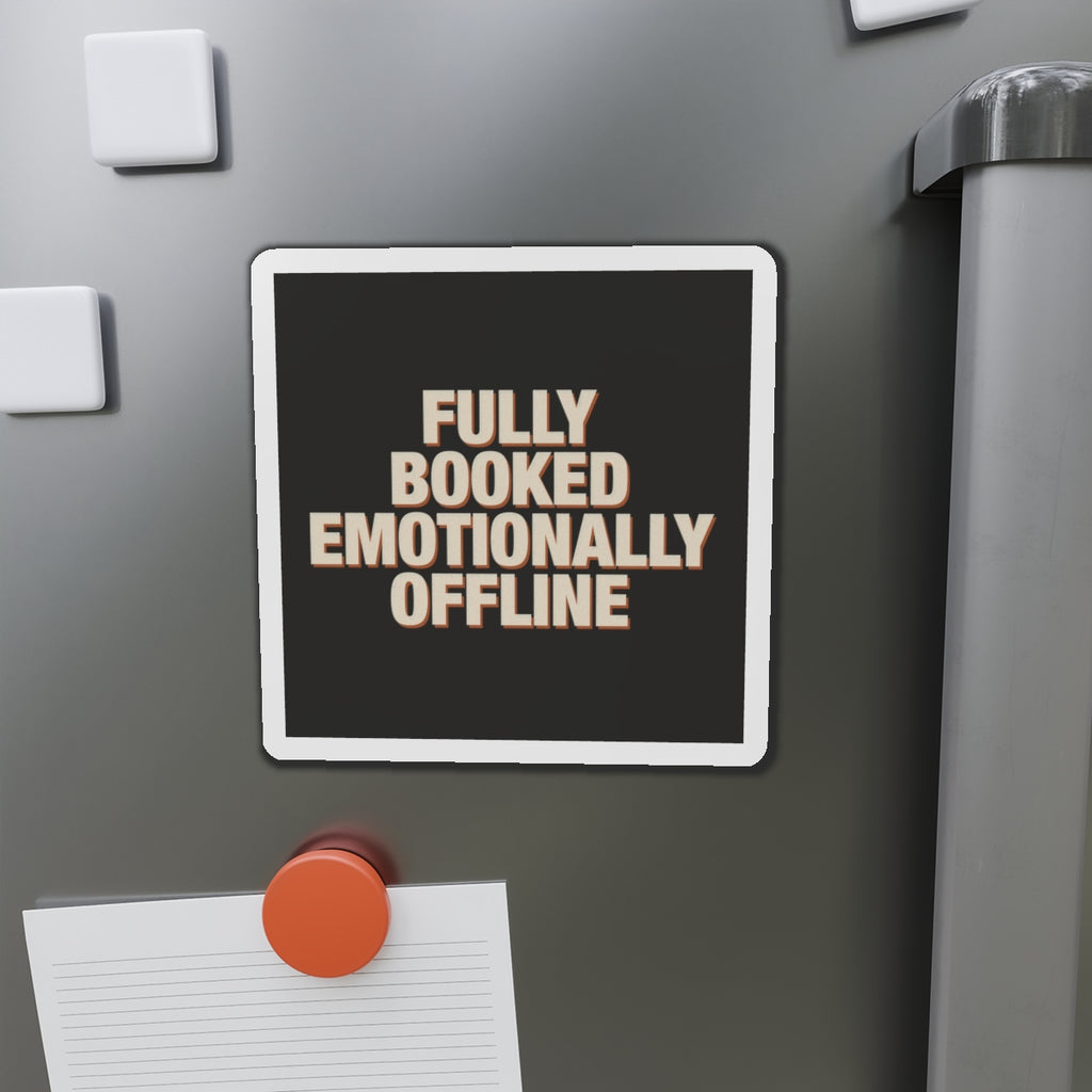 Fully Booked Emotionally Offline Magnet