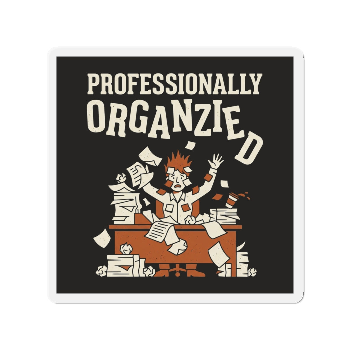 Professionally Organzied Magnet