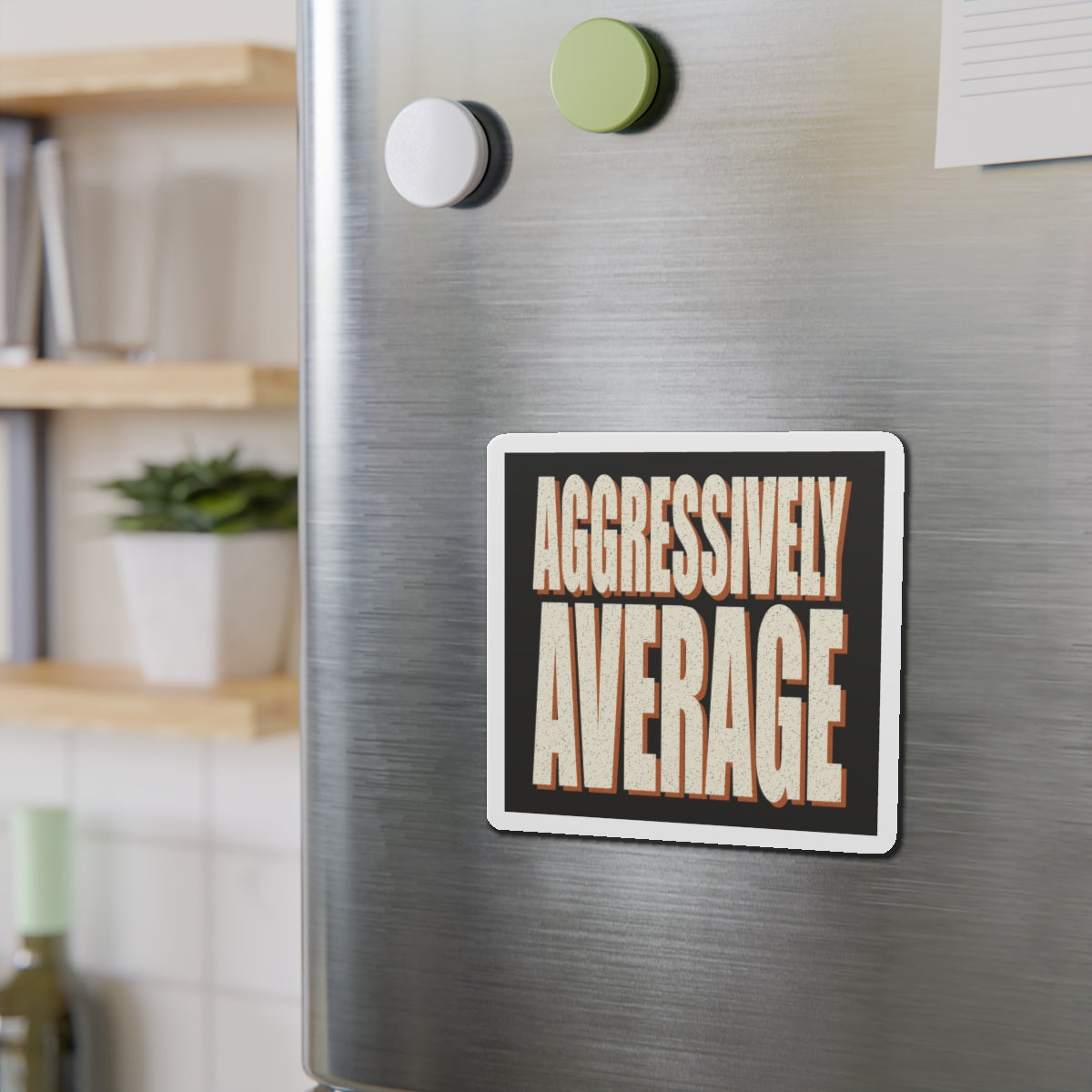 Aggressively Average Magnet