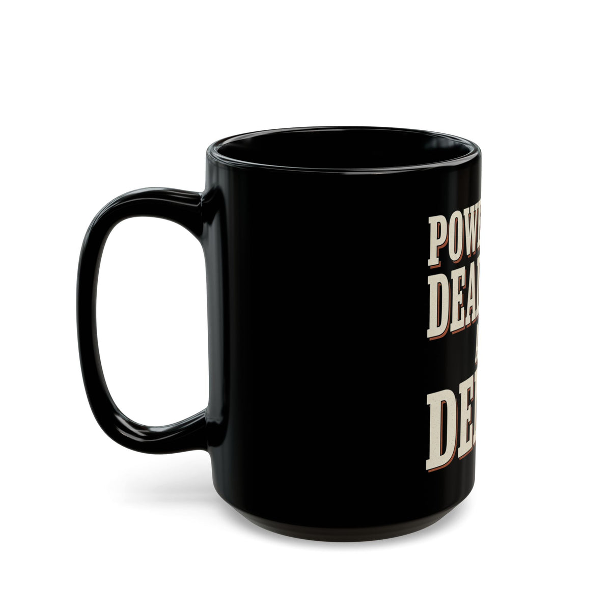 Powered By Deadlines And Denial Mug