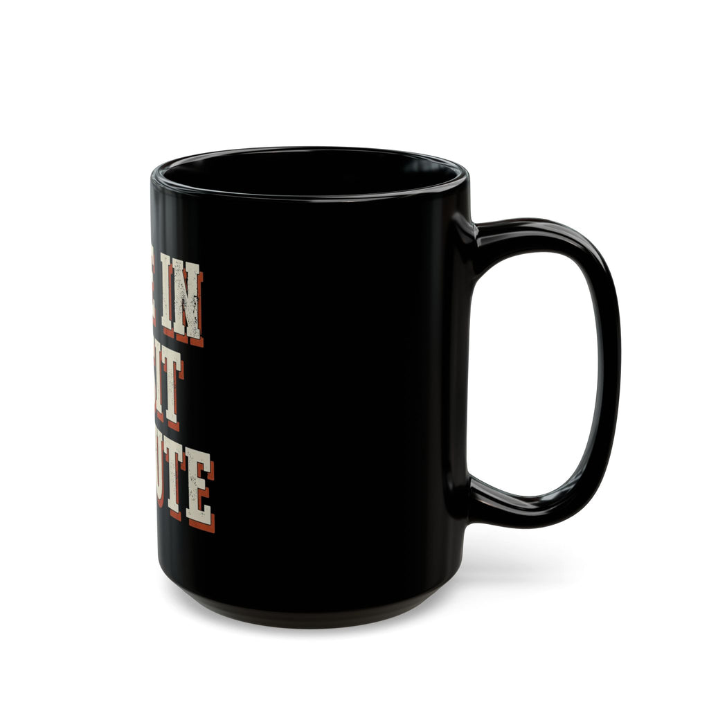 Came In To Sit On Mute Mug