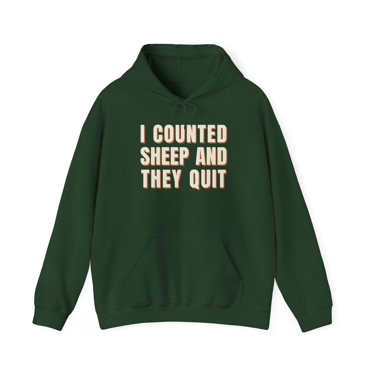 I Counted Sheep And They Quit Hoodie