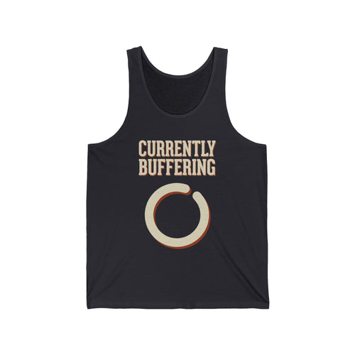 Currently Buffering Tank Top