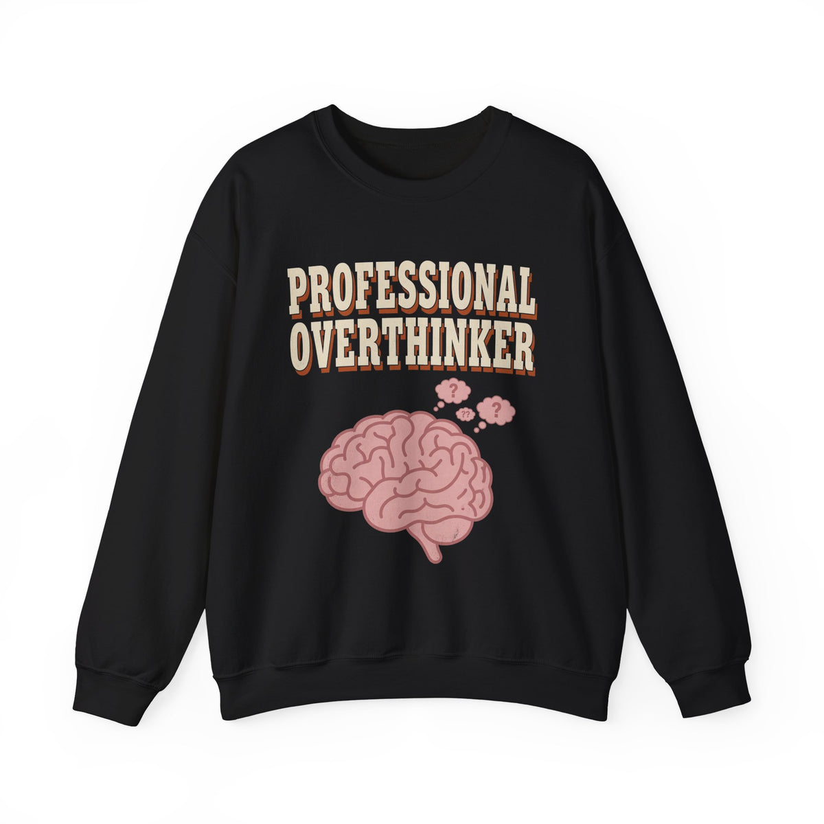 Professional Overthinker Sweatshirt