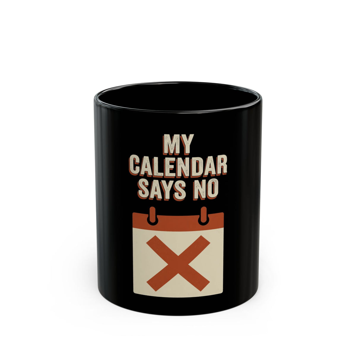 My Calendar Says No Mug