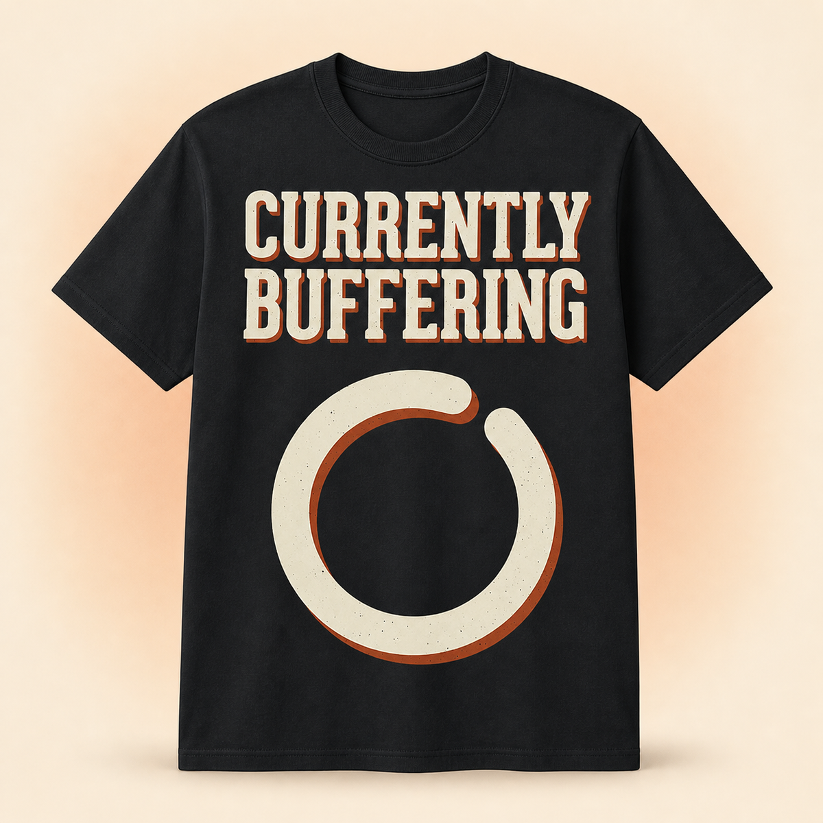 Currently Buffering T-Shirt full front premium product mockup