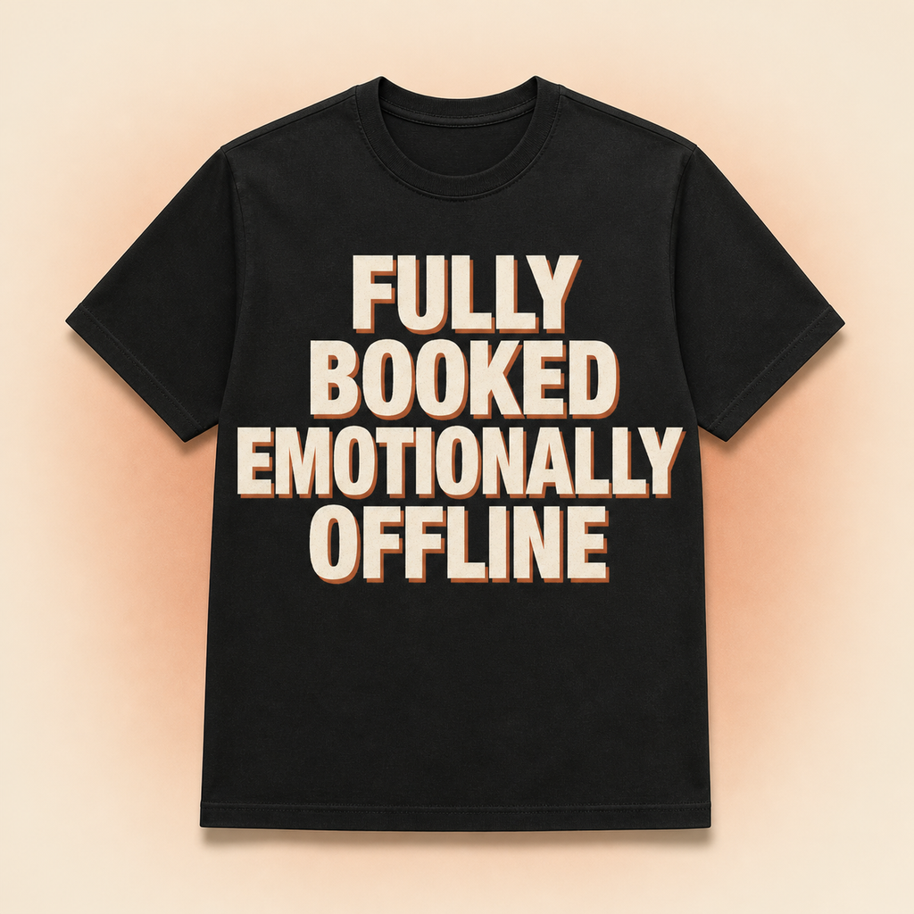 Fully Booked Emotionally Offline T-Shirt full front premium product mockup